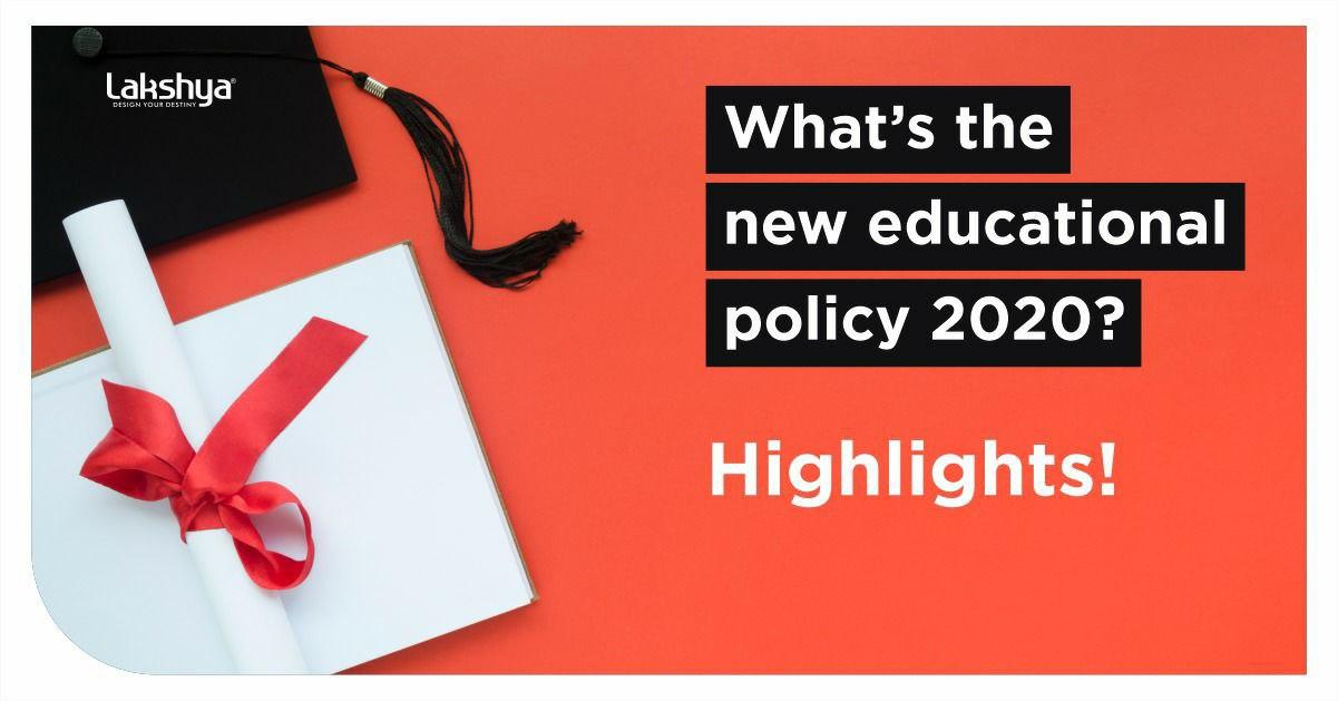 What’s the new educational policy 2020? 